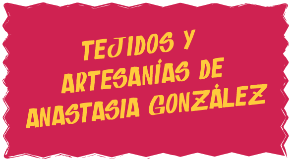 Tejidos-y-artesanías-de-Anastasia-González