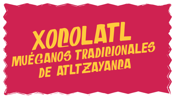 Xocolatl,-muéganos-tradicionales-de-Atltzayanca